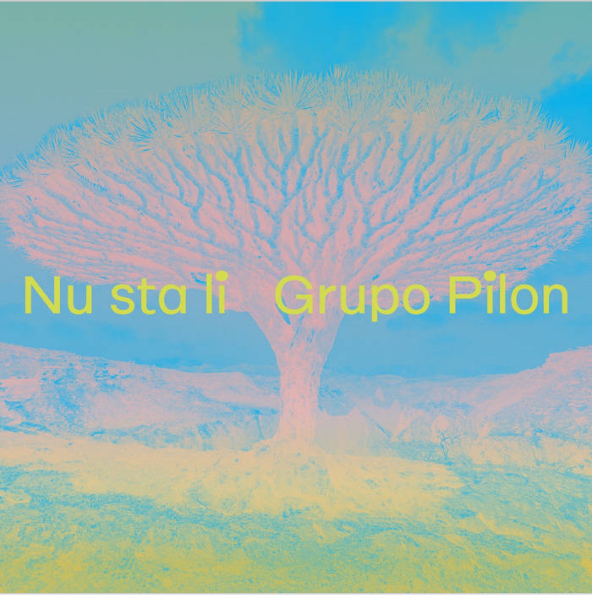 Nu Sta Li — Grupo Pilon